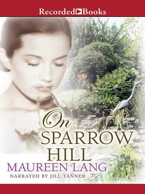 Title details for On Sparrow Hill by Maureen Lang - Available